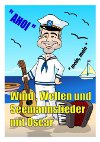 Wind, Wellen und Seemannslieder